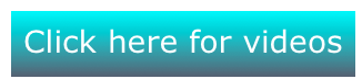 Click here for videos